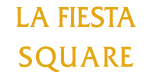 La Fiesta Square